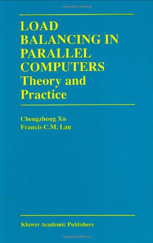 Cover for Chenzhong Xu · Load Balancing in Parallel Computers: Theory and Practice - The Springer International Series in Engineering and Computer Science (Hardcover Book) [1997 edition] (1996)