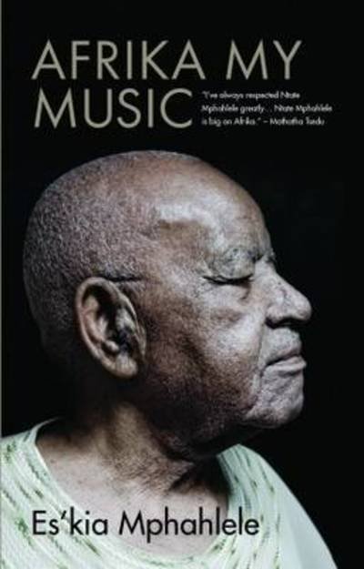 Cover for Es'kia Mphahlele · Afrika, my music (Paperback Book) (2014)