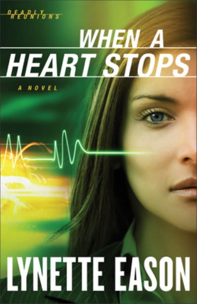 Cover for Lynette Eason · When a Heart Stops (Buch) (2023)