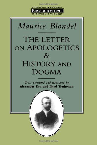 Cover for Maurice Blondel · The Letter on Apologetics &amp; History and Dogma (Ressourcement: Retrieval &amp; Renewal in Catholic Thought) (Paperback Bog) (1994)