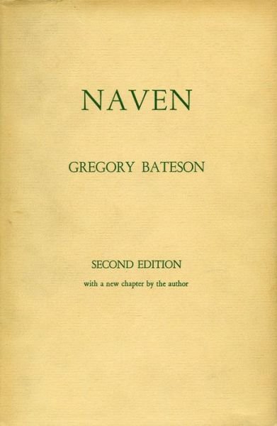 Cover for Gregory Bateson · Naven: A Survey of the Problems suggested by a Composite Picture of the Culture of a New Guinea Tribe drawn from Three Points of View (Gebundenes Buch) [2 Rev edition] (1958)