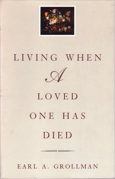 Cover for Earl A. Grollman · Living When a Loved One Has Died (Paperback Bog) [3 Revised edition] (1995)