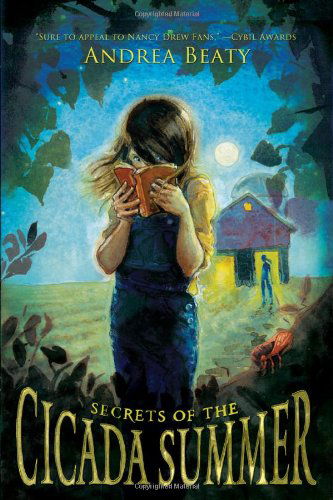 Cover for Andrea Beaty · Secrets of the Cicada Summer (Paperback Book) (2010)