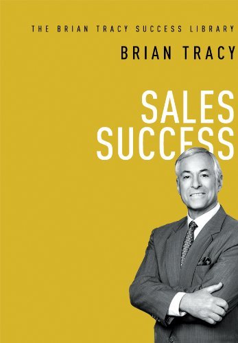 Cover for Brian Tracy · Sales Success (The Brian Tracy Success Library) (Hardcover Book) (2018)
