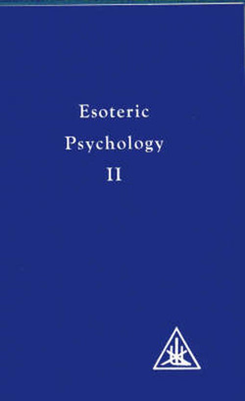 Esoteric Psychology - A Treatise on the Seven Rays - Alice A. Bailey - Livres - Lucis Press Ltd - 9780853301196 - 31 mars 1972