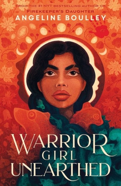 Cover for Angeline Boulley · Warrior Girl Unearthed (Hardcover Book) (2023)