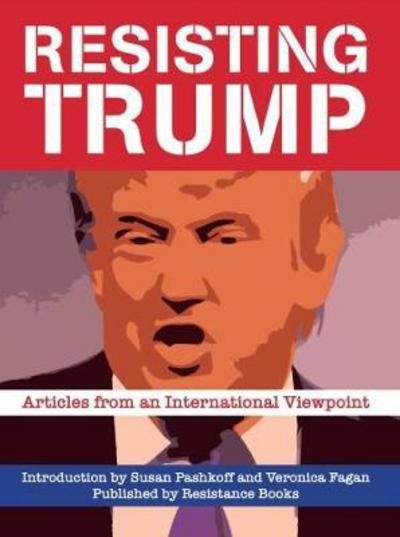 Cover for Susan Pashkoff · Resisting Trump: Articles from International Viewpoint (Pocketbok) [New edition] (2017)
