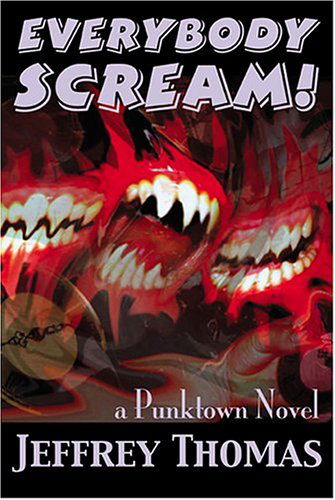 Cover for Jeffrey Thomas · Everybody Scream! (Pocketbok) (2005)