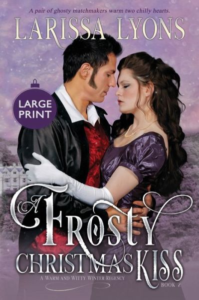 Cover for Larissa Lyons · A Frosty Christmas Kiss (Paperback Book) (2022)