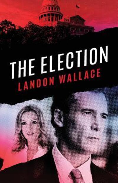 Cover for Landon Wallace · The Election (Paperback Book) (2017)