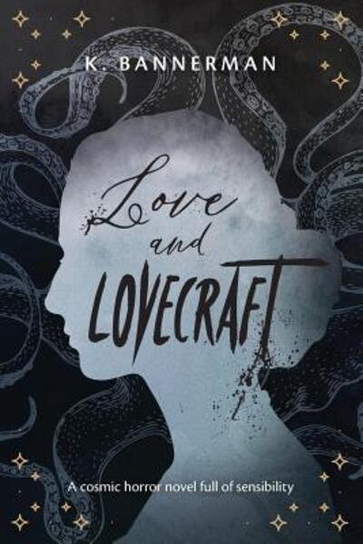 Cover for K Bannerman · Love and Lovecraft (Paperback Book) (2018)