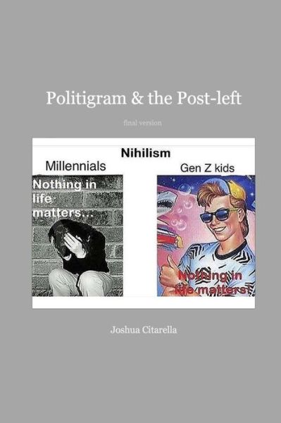 Cover for Joshua Citarella · Politigram and the Post-left (Paperback Book) (2024)