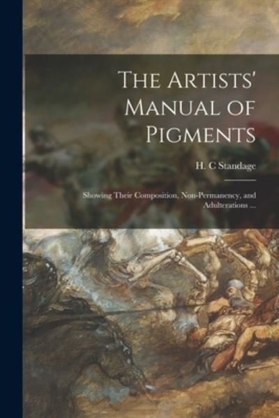 Cover for H C Standage · The Artists' Manual of Pigments (Paperback Book) (2021)