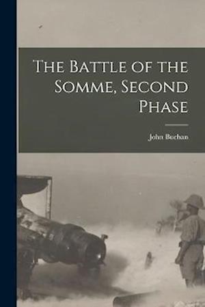 Cover for John Buchan · Battle of the Somme, Second Phase (Buch) (2022)