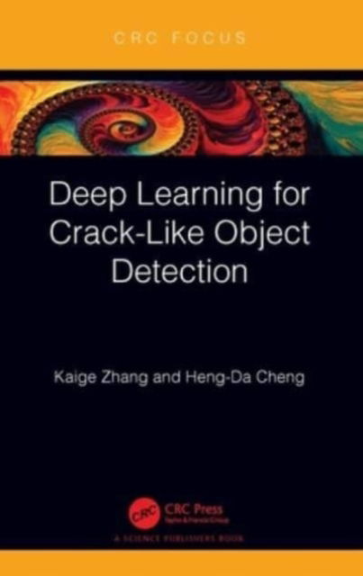 Kaige Zhang · Deep Learning for Crack-Like Object Detection (Paperback Book) (2024)