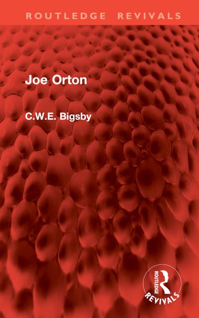 C.W.E. Bigsby · Joe Orton - Routledge Revivals (Inbunden Bok) (2024)