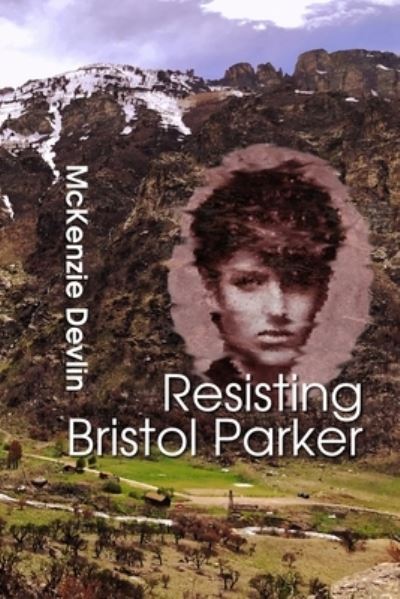 Cover for McKenzie Devlin · Resisting Bristol Parker (Paperback Book) (2019)