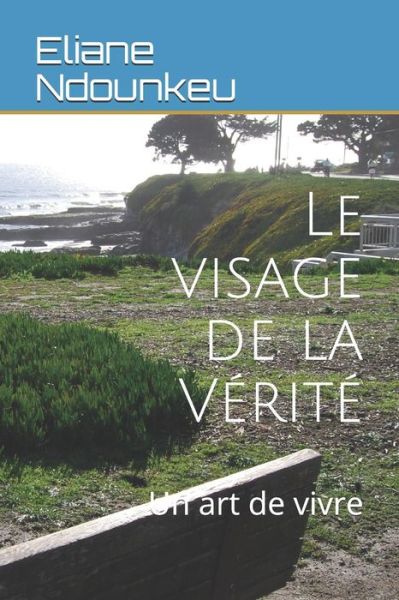 Cover for Eliane Ndounkeu · Le Visage de la V rit (Paperback Book) (2019)