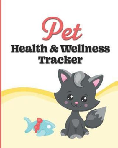 Cover for Larkspur &amp; Tea Publishing · Pet Health &amp; Wellness Tracker (Paperback Book) (2019)