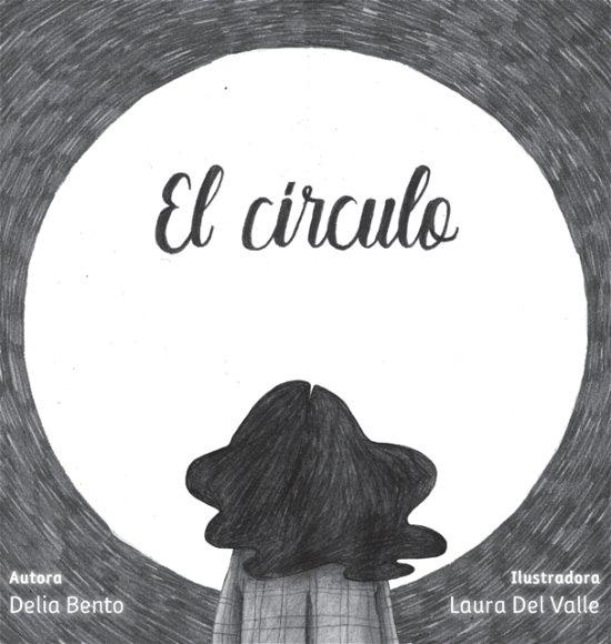 Cover for Delia Bento · El circulo (Gebundenes Buch) (2019)