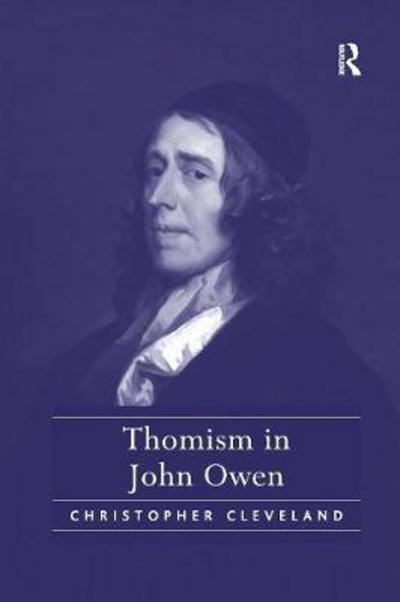 Cover for Christopher Cleveland · Thomism in John Owen (Paperback Book) (2016)