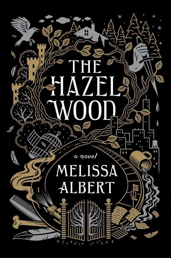 Cover for Melissa Albert · The Hazel Wood: A Novel - The Hazel Wood (Paperback Book) (2018)