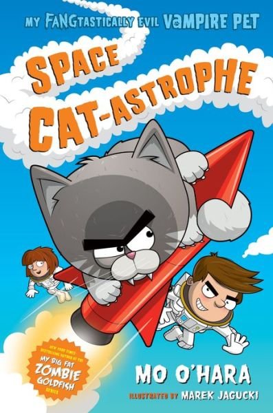 Space Cat-astrophe: My FANGtastically Evil Vampire Pet - My FANGtastically Evil Vampire Pet - Mo O'Hara - Livros - Square Fish - 9781250233196 - 25 de fevereiro de 2020