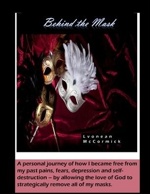 Cover for Lvonean McCormick · Behind the Mask (Paperback Bog) (2014)