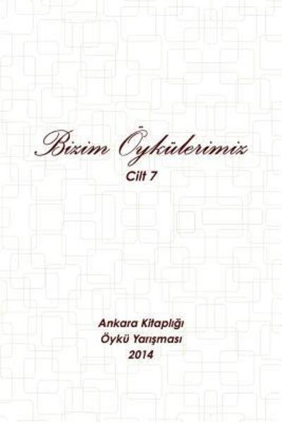Cover for Ankara Kitapligi · 2014 - Bizim Oykulerimiz (Pocketbok) (2014)