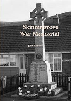Cover for John Kennedy · Skinningrove War Memorial (Bog) (2014)