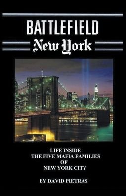 Battlefield New York - David Pietras - Książki - Diamondback Publishers International - 9781393369196 - 31 marca 2020