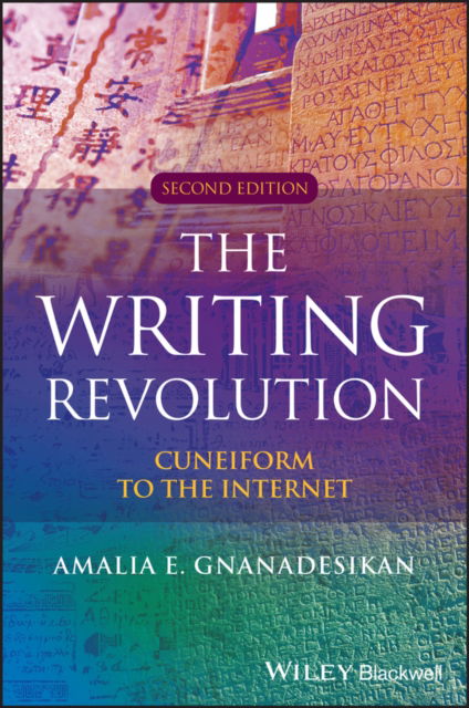 Cover for Gnanadesikan, Amalia E. (University of Maryland Center for Advanced Study of Language) · The Writing Revolution: Cuneiform to the Internet - The Language Library (Paperback Book) (2025)