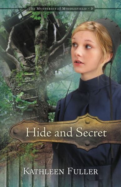 Cover for Kathleen Fuller · Hide and Secret - Mysteries of Middlefield (Quality) (Paperback Book) (2011)