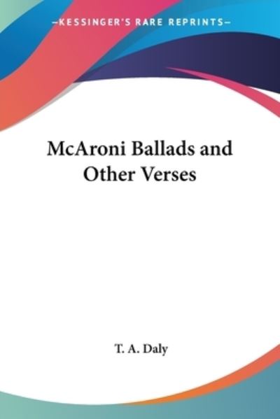 Cover for T. A. Daly · Mcaroni Ballads and Other Verses (Pocketbok) (2005)