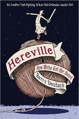 Cover for Barry Deutsch · Hereville How Mirka Got Her Sword (Paperback Bog) (2012)
