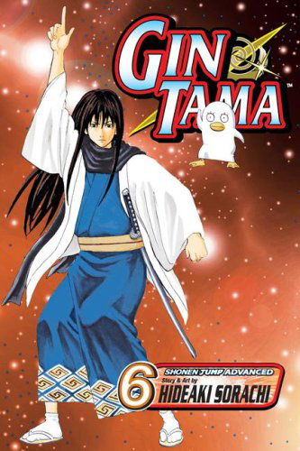 Gin Tama, Volume 6 - Hideaki Sorachi - Livros - VIZ Media LLC - 9781421516196 - 1 de maio de 2008