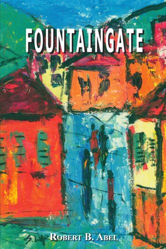 Fountaingate - Robert Abel - Książki - AuthorHouse - 9781425956196 - 8 września 2006