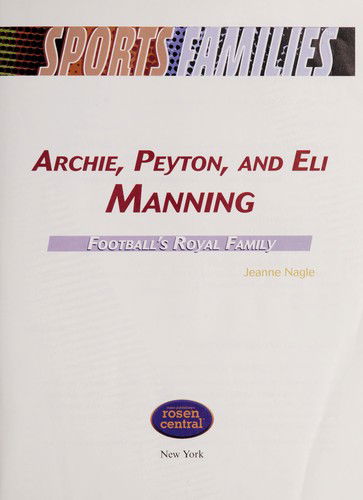 Cover for Jeanne Nagle · Archie, Peyton, and Eli Manning (Book) [1st edition] (2010)