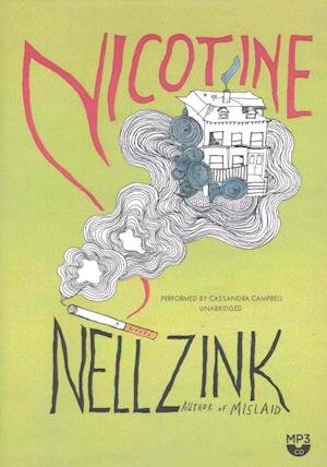 Cover for Nell Zink · Nicotine (CD) (2016)