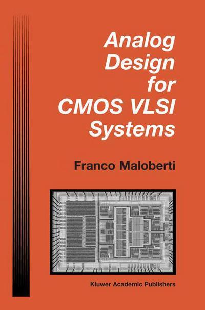 Cover for Franco Maloberti · Analog Design for Cmos Vlsi Systems - the Springer International Series in Engineering and Computer Science (Paperback Book) [1st Ed. Softcover of Orig. Ed. 2002 edition] (2010)