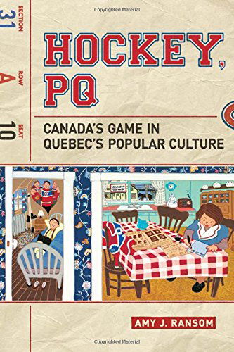 Cover for Amy Ransom · Hockey, PQ: Canada's Game in Quebec's Popular Culture (Paperback Book) (2014)