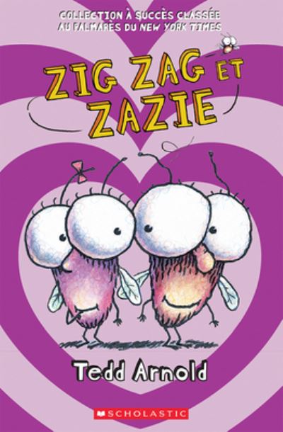 Cover for Tedd Arnold · Zig Zag et Zazie (Book) (2015)