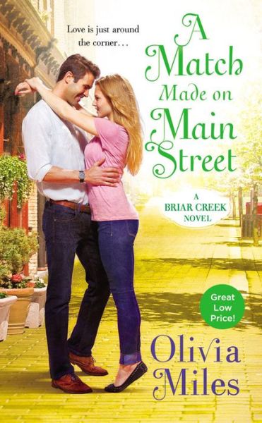 Cover for Olivia Miles · A Match Made On Main Street - Briar Creek (Pocketbok) (2015)