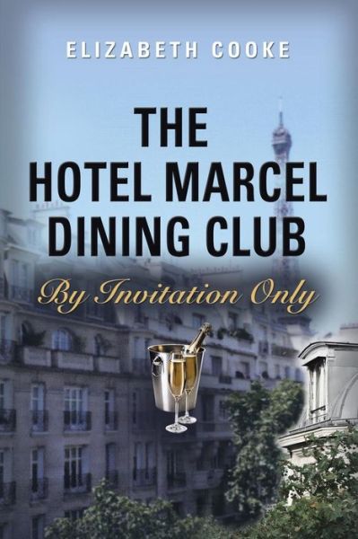 Cover for Elizabeth Cooke · The Hotel Marcel Dining Club (Paperback Book) (2016)