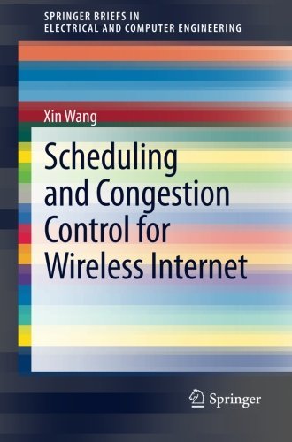 Cover for Xin Wang · Scheduling and Congestion Control for Wireless Internet - Springerbriefs in Electrical and Computer Engineering (Paperback Bog) (2013)