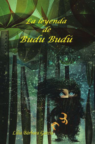 Cover for Lilia Bárbara García · La Leyenda De Budu Budú (Paperback Book) [Spanish edition] (2011)