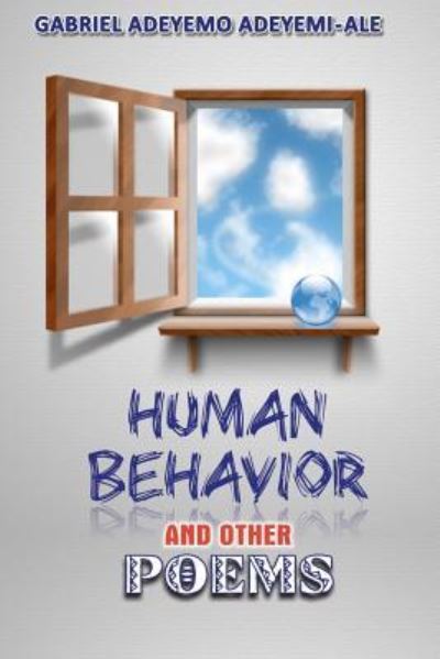 Cover for Gabriel Adeyemo Adeyemi-ale · Human Behavior and Other Poems (Paperback Book) (2012)