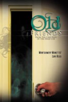 Cover for Montgomery Monette · Old Friends: from the Case Files of the Dead Cia (Paperback Book) (2011)