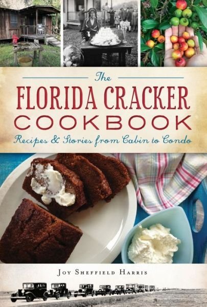 Cover for Joy Sheffield Harris · The Florida Cracker Cookbook (Paperback Book) (2019)