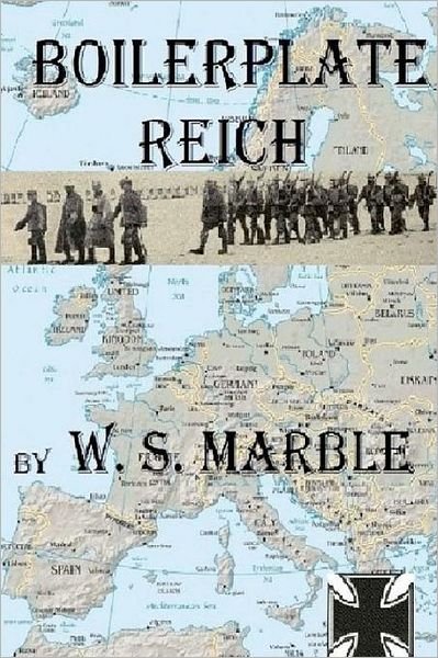 Cover for W S Marble · Boilerplate Reich (Paperback Book) (2011)